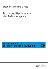 Fach- und Rechtsfragen des Bebauungsplans