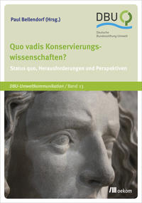 Quo vadis Konservierungswissenschaften?