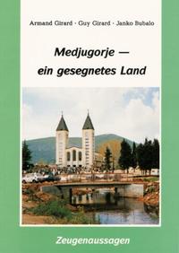 Medjugorje - ein gesegnetes Land