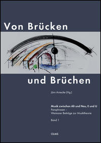 Von Brücken und Brüchen. Musik zwischen Alt und Neu, E und U