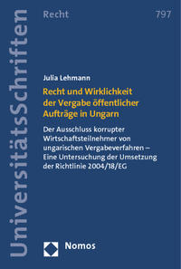 Recht und Wirklichkeit der Vergabe öffentlicher Aufträge in Ungarn