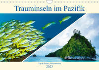 Mikronesien: Yap und Palau (Wandkalender 2023 DIN A4 quer)