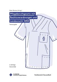 Pflegeberufegesetz mit Rechtsverordnungen und Landesrecht NRW