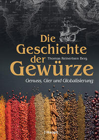 Die Geschichte der Gewürze