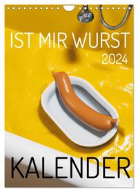 Ist mir Wurst Kalender (Wandkalender 2024 DIN A4 hoch), CALVENDO Monatskalender