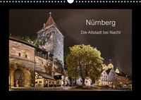 Nürnberg - Die Altstadt bei Nacht (Wandkalender 2023 DIN A3 quer)