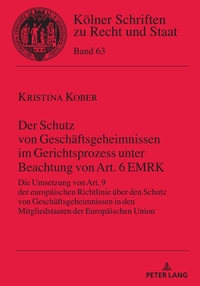 Der Schutz von Geschäftsgeheimnissen im Gerichtsprozess unter Beachtung von Art. 6 EMRK