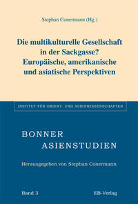 Die multikulturelle Gesellschaft in der Sackgasse? Europäische, amerikanische und asiatische Perspektiven