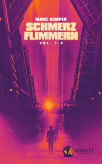 Schmerzflimmern Vol. 1 + 2