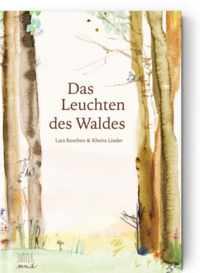 Das Leuchten des Waldes