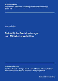 Betriebliche Sozialordnungen und Mitarbeiterverhalten