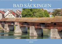 Bad Säckingen - Städtle am Hochrhein (Wandkalender 2022 DIN A2 quer)