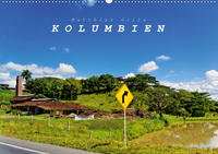 Kolumbien (Wandkalender 2021 DIN A2 quer)