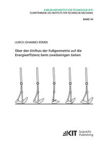 Über den Einfluss der Fußgeometrie auf die Energieeffizienz beim zweibeinigen Gehen