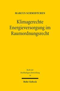 Klimagerechte Energieversorgung im Raumordnungsrecht