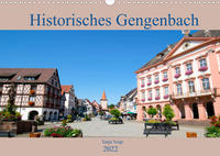 Historisches Gengenbach (Wandkalender 2022 DIN A3 quer)