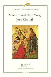 Mission auf dem Weg Jesu Christi