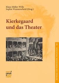 Kierkegaard und das Theater