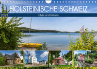 HOLSTEINISCHE SCHWEIZ Idylle und Historie (Wandkalender 2023 DIN A4 quer)