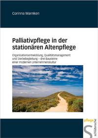 Palliativpflege in der stationären Altenpflege