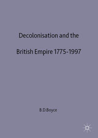 Decolonisation and the British Empire, 1775–1997