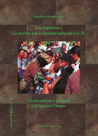 Los Zapatistas y La marcha por la dignidad indígena (Vol. 2)