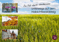 Zu Fuß durch Nordhessen - Unterwegs auf dem Habichtswaldsteig (Wandkalender 2022 DIN A2 quer)