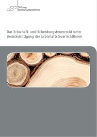 Das Erbschaft- und Schenkungsteuerrecht unter Berücksichtigung der Erbschaftsteuerrichtlinien