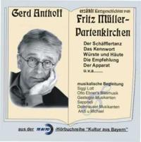 Gerd Anthoff erzählt Kurzgeschichten von Fritz Müller- Partenkirchen