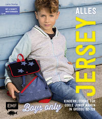 Alles Jersey – Boys only: Kinderkleidung für coole Jungs nähen