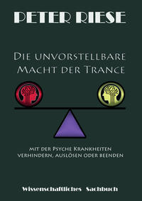 Die unvorstellbare Macht der Trance