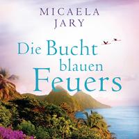 Die Bucht des blauen Feuers