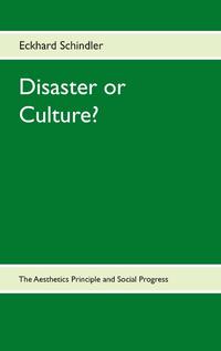 Disaster or Culture?