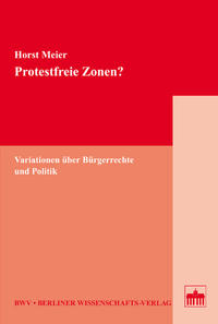 Protestfreie Zonen?