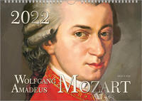 Der Mozart-Kalender 2022, DIN A4 – ein Musik-Kalender, ein Komponisten-Kalender