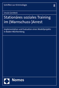 Stationäres soziales Training im (Warnschuss-)Arrest