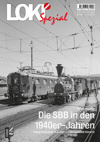 LOKI Spezial Nr. 56 «Die SBB in den 1940er-Jahren»