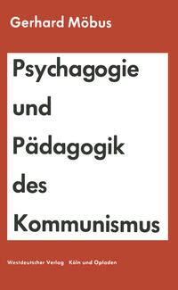 Psychagogie und Pädagogik des Kommunismus