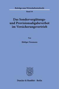 Das Sondervergütungs- und Provisionsabgabeverbot im Versicherungsvertrieb