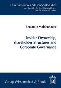 Insider Ownership, Shareholder Structures and Corporate Governance.