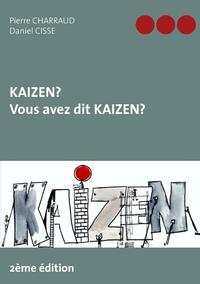 Kaizen ? Vous avez dit Kaizen ?