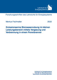 Emissionsarme Biomassenutzung im kleinen Leistungsbereich mittels Vergasung und Verbrennung in einem Porenbrenner