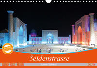 Seidenstrasse (Wandkalender 2020 DIN A4 quer)