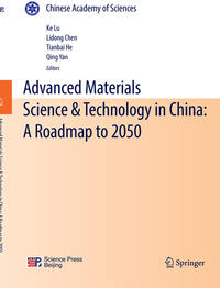 Advanced Materials Science & Technology in China: A Roadmap to 2050