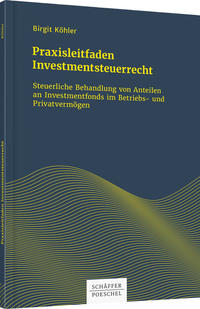 Praxisleitfaden Investmentsteuerrecht