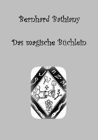 Fortsetzung von 'Im Land des Katzenkönigs' / Das magische Büchlein