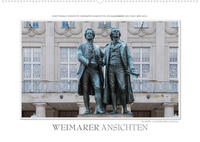 Emotionale Momente: Weimarer Ansichten. (Wandkalender 2022 DIN A2 quer)