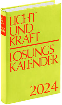 Licht und Kraft/Losungskalender 2024 Buchausgabe gebunden