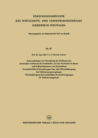 Untersuchungen zur Erforschung des Einflusses des chemischen Aufbaues des Kraftstoffes auf sein Verhalten im Motor und in Brennkammern von Gasturbinen