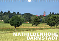 Mathildenhöhe Darmstadt (Wandkalender 2020 DIN A4 quer)